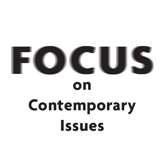 FOCUS On Contemporary Issues